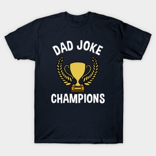 Dad Joke Champions T-Shirt